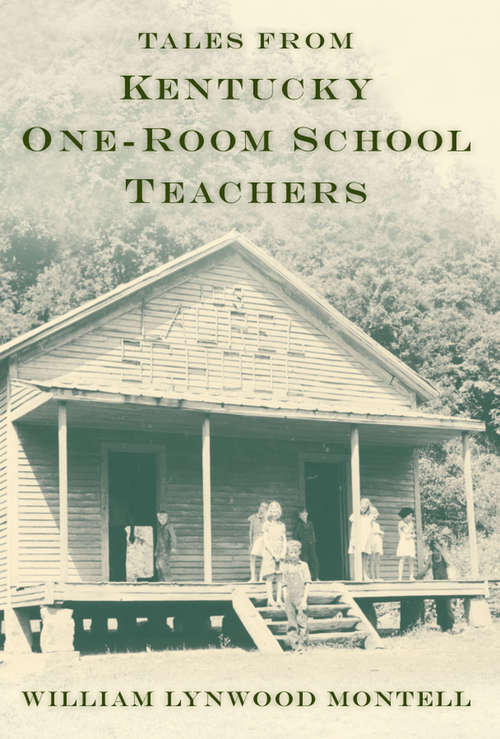 Book cover of Tales from Kentucky One-Room School Teachers