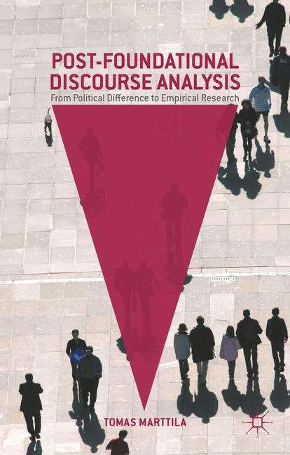 Book cover of Post-Foundational Discourse Analysis: From Political Difference to Empirical Research