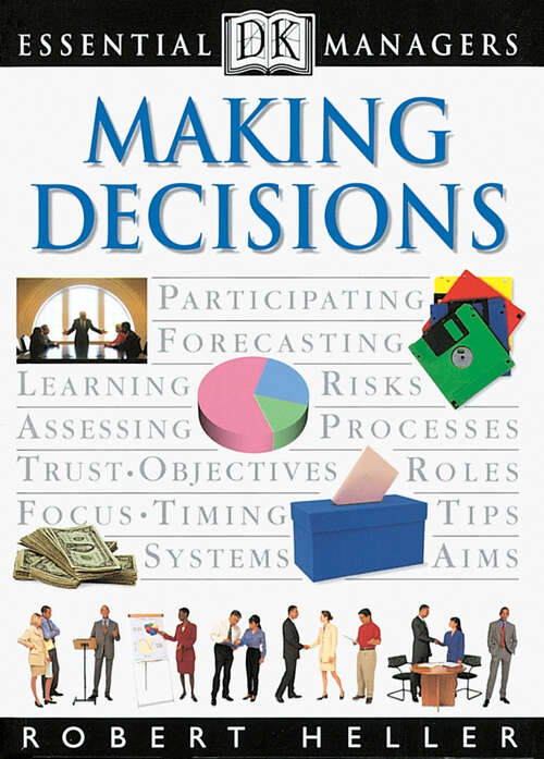 Book cover of DK Essential Managers: Making Decisions (DK Essential Managers)