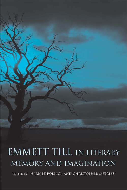 Book cover of Emmett Till in Literary Memory and Imagination: New and Selected Poems (Southern Literary Studies)