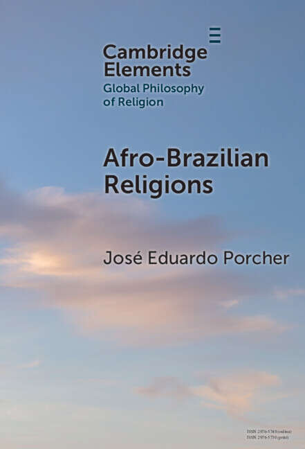 Book cover of Afro-Brazilian Religions (Elements in Global Philosophy of Religion)