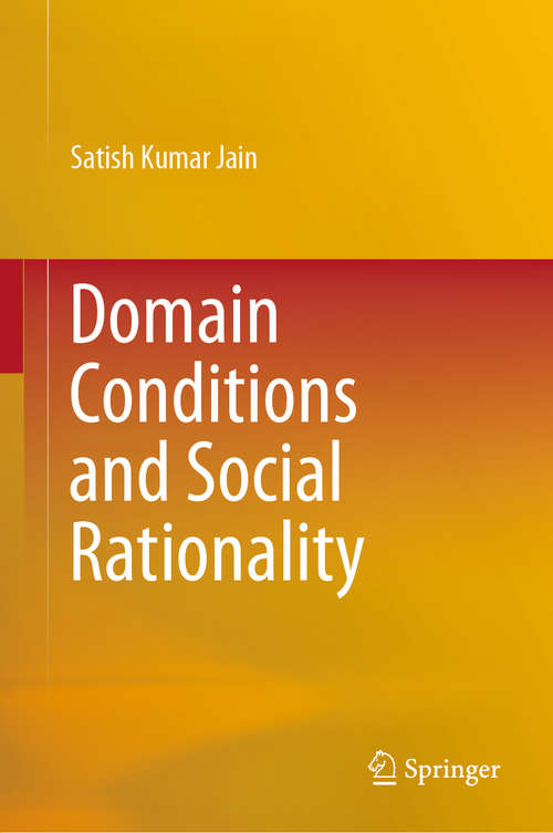 Book cover of Domain Conditions and Social Rationality (1st ed. 2019)