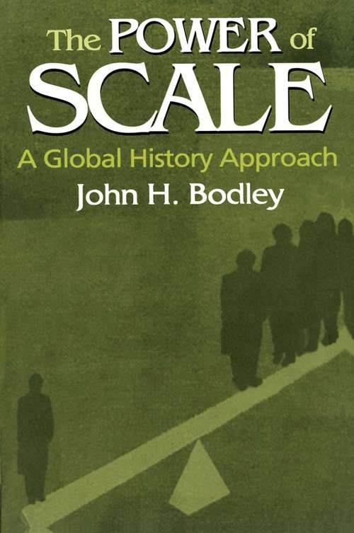 Book cover of The Power of Scale: A Global History Approach