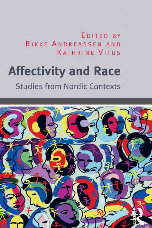 Book cover of Affectivity and Race: Studies from Nordic Contexts