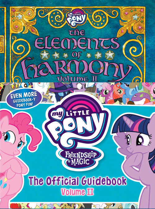 Book cover of The Elements of Harmony Vol. II (My Little Pony)