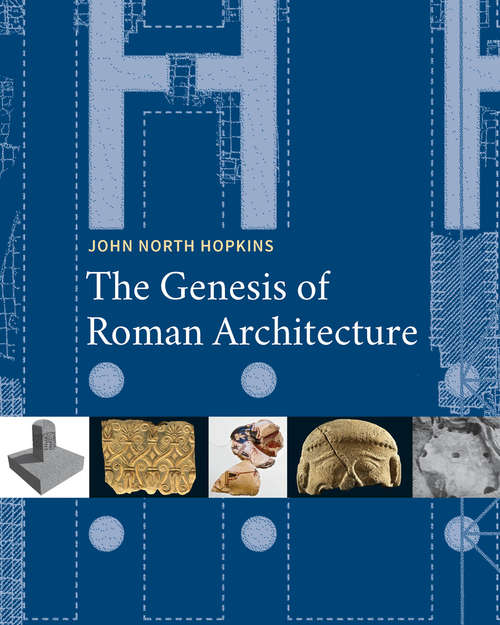 Book cover of The Genesis of Roman Architecture