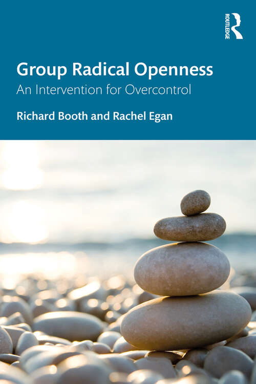 Book cover of Group Radical Openness: An Intervention for Overcontrol