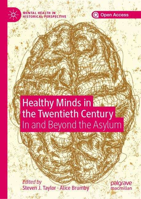 Book cover of Healthy Minds in the Twentieth Century: In and Beyond the Asylum (1st ed. 2020) (Mental Health in Historical Perspective)