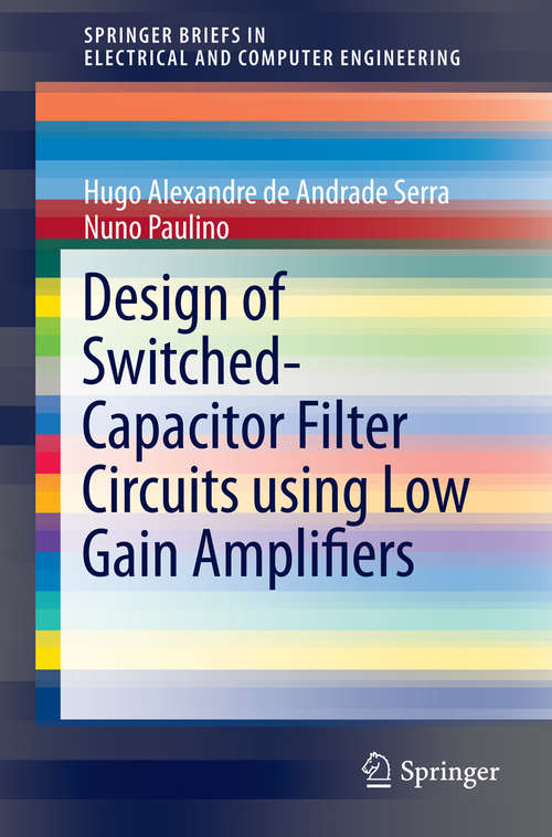 Book cover of Design of Switched-Capacitor Filter Circuits using Low Gain Amplifiers