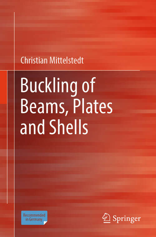 Book cover of Buckling of Beams, Plates and Shells