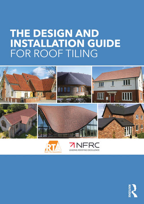 Book cover of The Design and Installation Guide for Roof Tiling