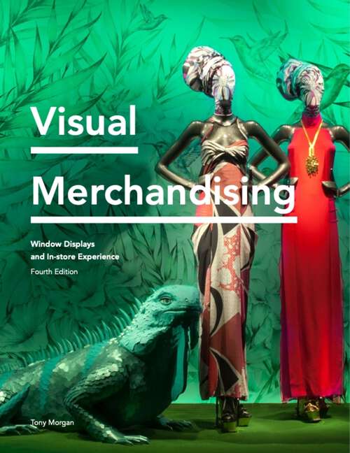 Book cover of Visual Merchandising Fourth Edition: Window Displays, In-store Experience (3)