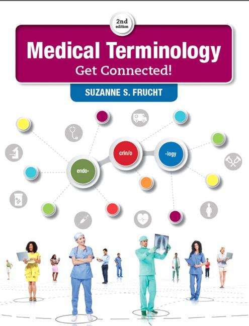 Book cover of Medical Terminology: Get Connected! (Second Edition)