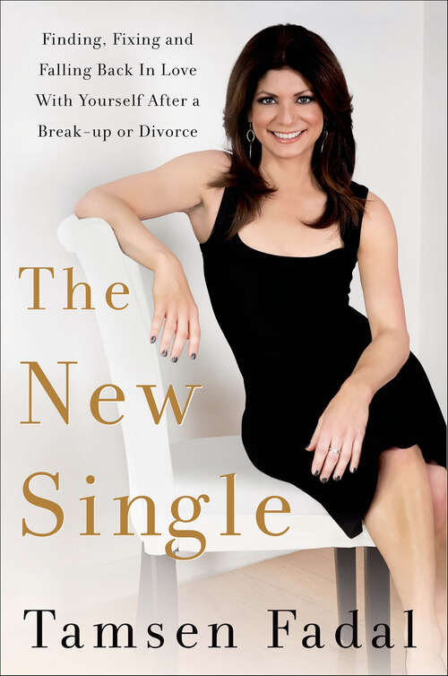 Book cover of The New Single: Finding, Fixing, and Falling Back In Love With Yourself After a Break-up or Divorce