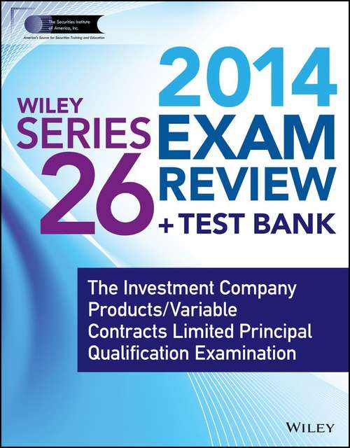 Book cover of Wiley Series 26 Exam Review 2014 + Test Bank