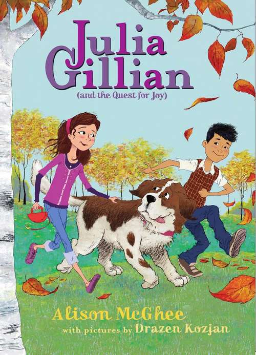 Book cover of Julia Gillian (and The Quest For Joy) (Julia Gillian)