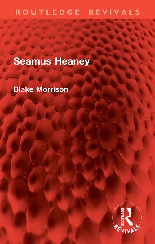 Book cover of Seamus Heaney (Routledge Revivals)