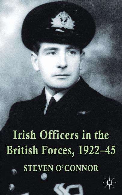 Book cover of Irish Officers in the British Forces, 1922–45