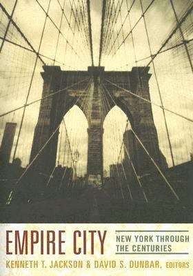 Book cover of Empire City: New York Through the Centuries