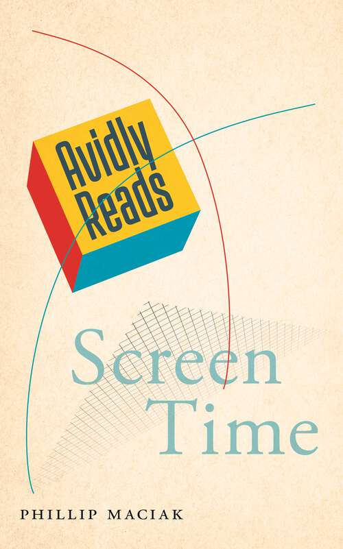 Book cover of Avidly Reads Screen Time