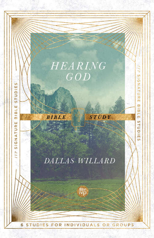 Book cover of Hearing God Bible Study (IVP Signature Bible Studies)