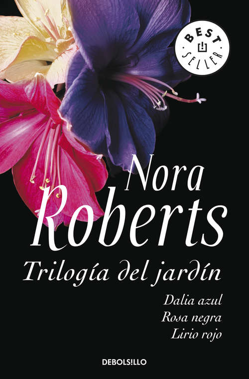 Book cover of Trilogía del jardín: Dalia azul | Rosa negra | Lirio rojo