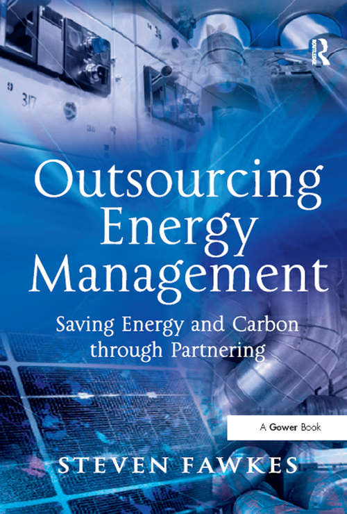 Book cover of Outsourcing Energy Management: Saving Energy and Carbon through Partnering