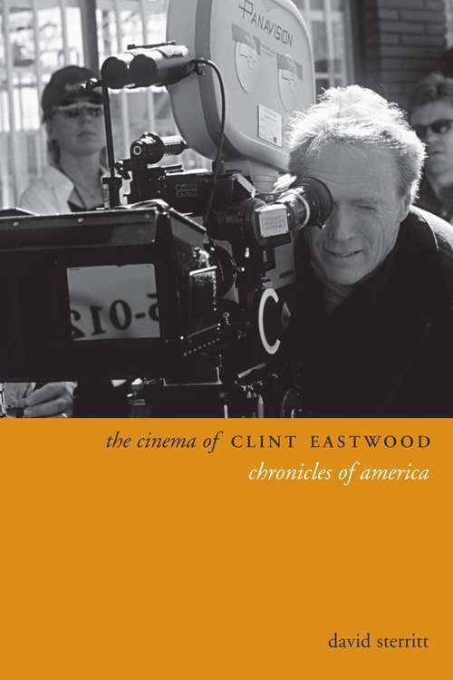 Book cover of The Cinema of Clint Eastwood: Chronicles of America (Directors' Cuts)