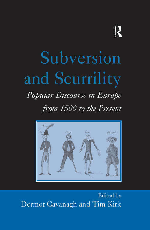 Book cover of Subversion and Scurrility: Popular Discourse in Europe from 1500 to the Present (Ucl Institute Of Archaeology Publications)