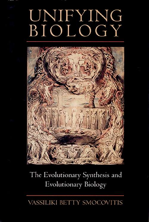 Book cover of Unifying Biology: The Evolutionary Synthesis and Evolutionary Biology