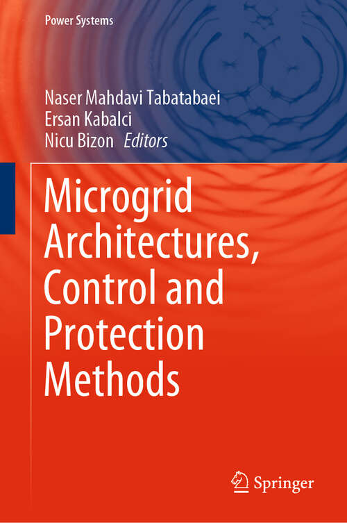 Book cover of Microgrid Architectures, Control and Protection Methods (1st ed. 2020) (Power Systems)