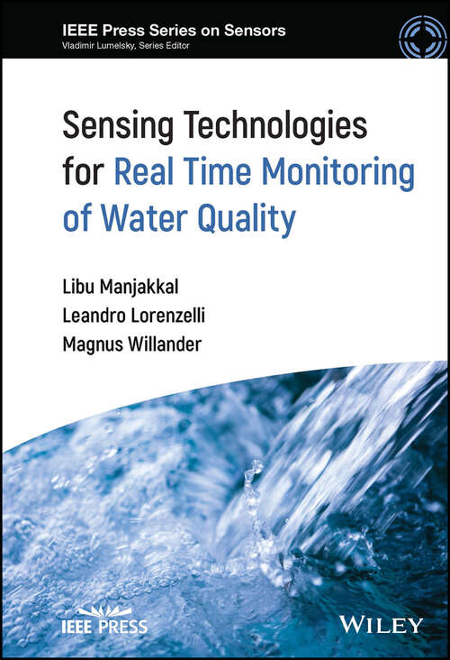 Book cover of Sensing Technologies for Real Time Monitoring of Water Quality (IEEE Press Series on Sensors)