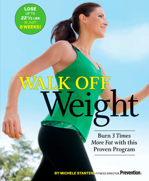 Book cover of Walk Off Weight: Burn 3 Times More Fat with This Proven Program