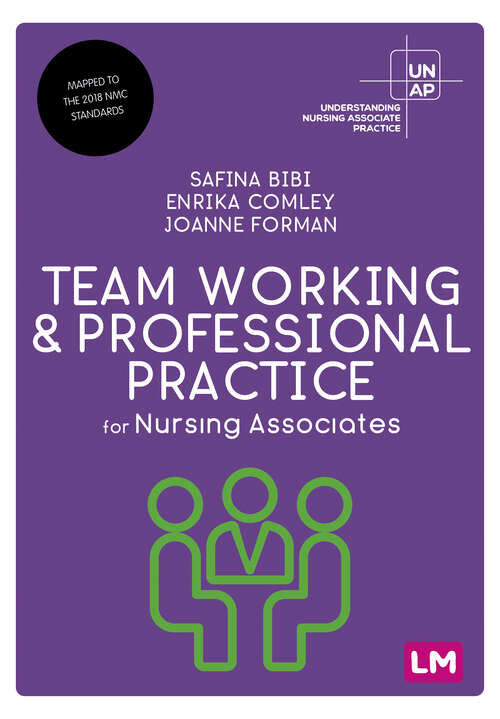 Book cover of Team Working and Professional Practice for Nursing Associates (First edition) (Understanding Nursing Associate Practice)