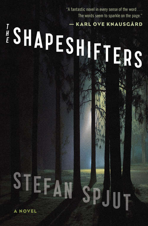 Book cover of The Shapeshifters: A Novel