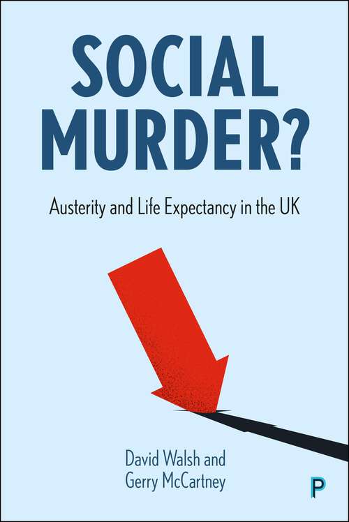 Book cover of Social Murder?: Austerity and Life Expectancy in the UK (First Edition)