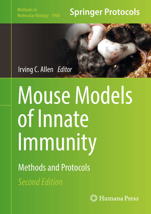 Book cover of Mouse Models of Innate Immunity: Methods And Protocols (Methods In Molecular Biology Series #1031)