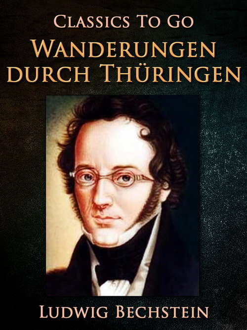 Book cover of Wanderungen durch Thüringen (Classics To Go)