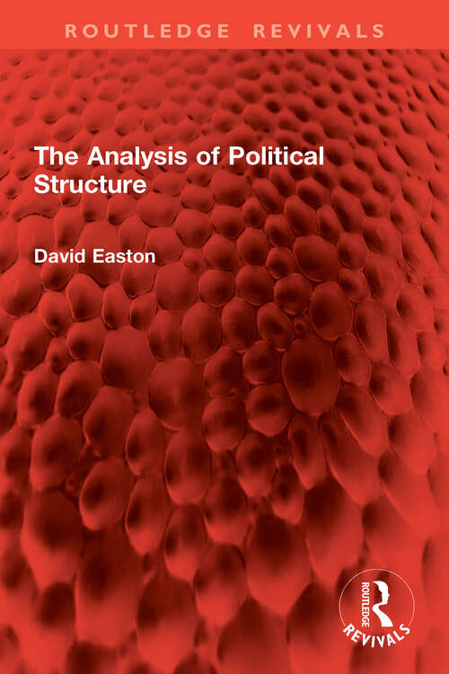 Book cover of The Analysis of Political Structure (Routledge Revivals)