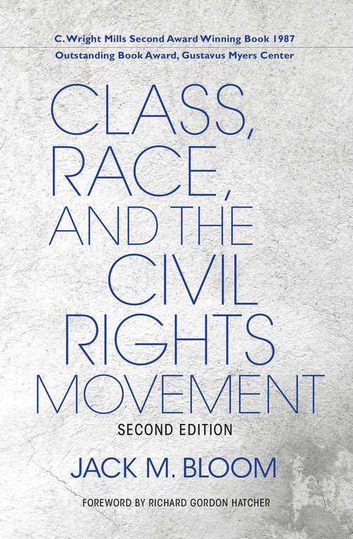 Book cover of Class, Race, and the Civil Rights Movement (2) (Blacks in the Diaspora)