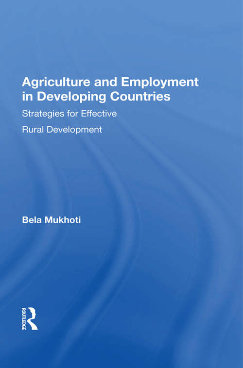 Book cover of Agriculture And Employment In Developing Countries: Strategies For Effective Rural Development