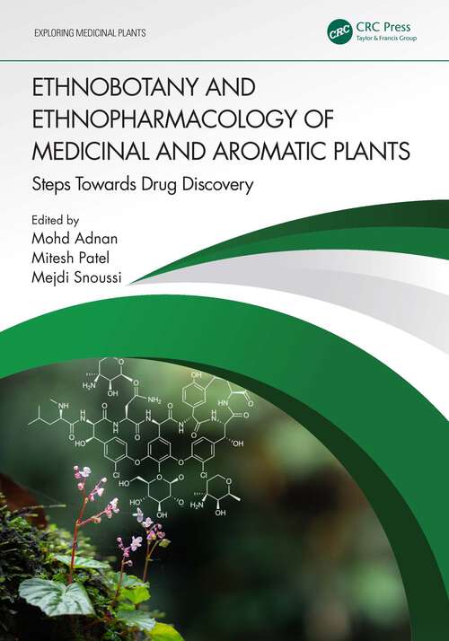 Book cover of Ethnobotany and Ethnopharmacology of Medicinal and Aromatic Plants: Steps Towards Drug Discovery (Exploring Medicinal Plants)