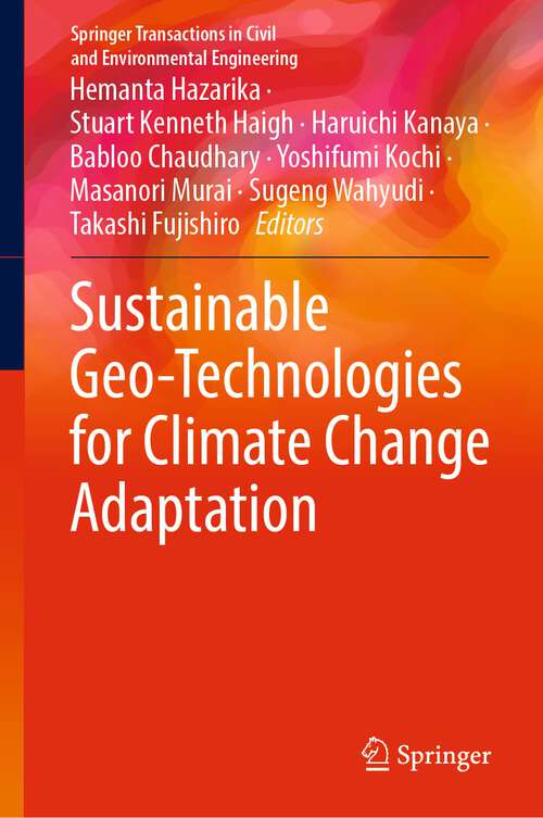 Book cover of Sustainable Geo-Technologies for Climate Change Adaptation (1st ed. 2023) (Springer Transactions in Civil and Environmental Engineering)