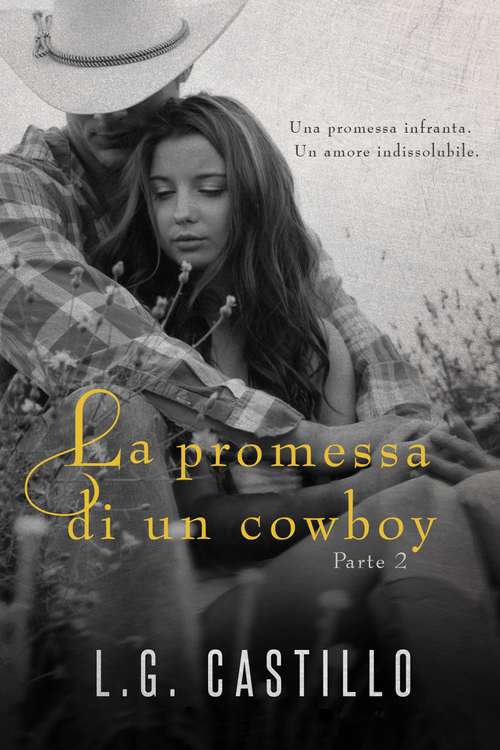 Book cover of La Promessa di un Cowboy: Parte 2 (La Promessa di un Cowboy #2)