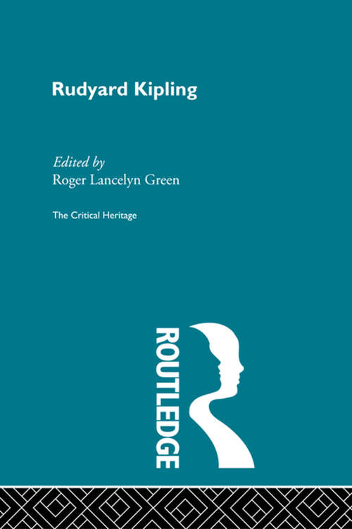 Book cover of Rudyard Kipling (Collected Critical Heritage Ser.: Series 2)
