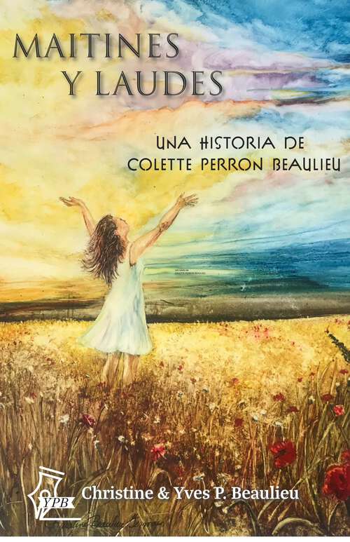 Book cover of Maitines y Laudes: Una historia de Colette Perron