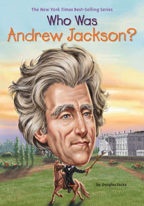 Book cover of Who Was Andrew Jackson? (Who was?)