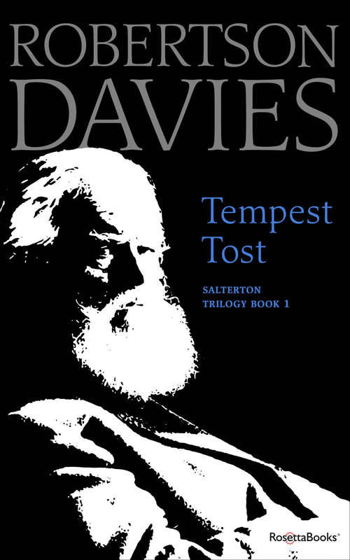 Book cover of Tempest Tost: Tempest-tost; Leaven Of Malice; A Mixture Of Frailties (Salterton Trilogy #1)