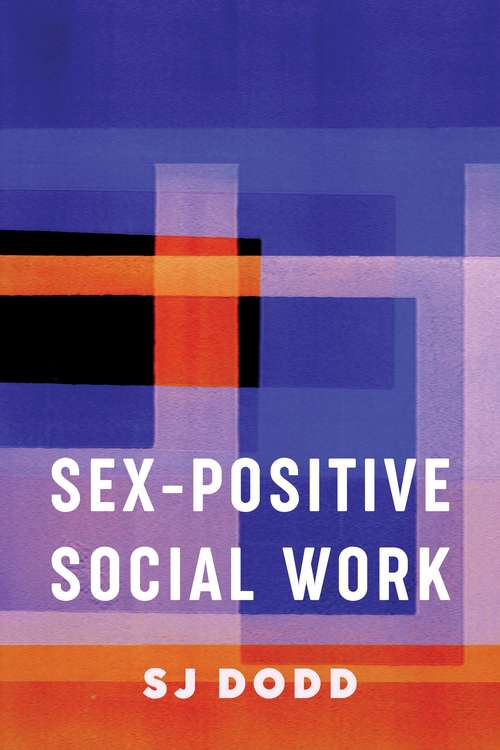 Book cover of Sex-Positive Social Work