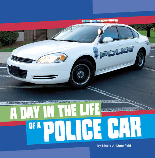 Book cover of A Day in the Life of a Police Car